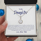 To My Daughter.... From Dad - Eternal Hope Necklace on White Message Card